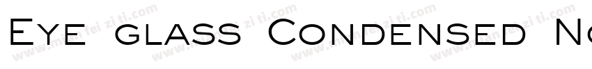 Eye glass Condensed Normal字体转换